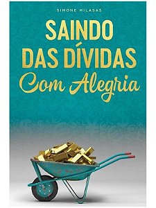 Livro saindo das dívidas com alegria - Simone Milasas
