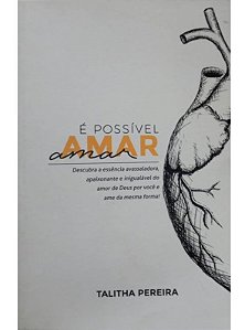 É Possível Amar - Talitha Pereira (marcas)