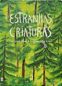 Estranhas Criaturas  - Cristóbal León e Cristina Sitja Rubio