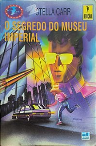 O Segredo do Museu Imperial - Stella Carr