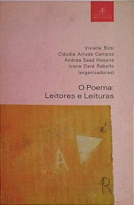 O Poema :Leitores e Leituras  - Viviana Bosi e outras