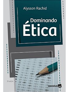Dominando Ética - 3ª Edição 2021 - Alysson Rachid