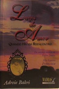 Laços de Amor: Quando Há um Reencontro - Adreie Bakri