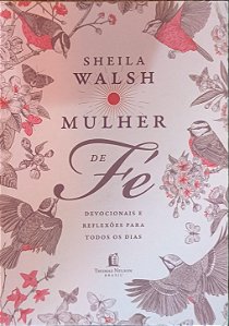 Mulher de Fé - Sheila Walsh