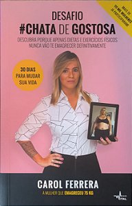 ​​​​​​​Desafio #Chata de Gostosa - Carol Ferreira