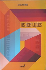 ​​​​​​​As seis lições, escrito  - Ludwig von Mises