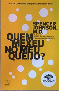 ​​​​​​​Quem Mexeu no Meu Queijo? - Spencer Johnson, M.D