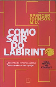 ​​​​​​​Como sair do labirinto -Spencer Johnson