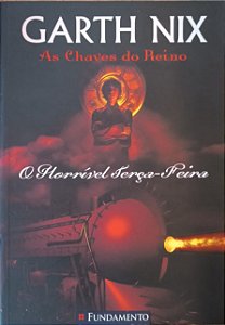 As Chaves do Reino: O Horrível Terça-Feira - Garth Nix
