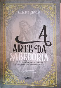 ​​​​​​​A Arte da Sabedoria - Baltasar Gracián
