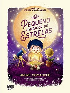 O pequeno nomeador de estrelas - André Comanche - Novo e Lacrado