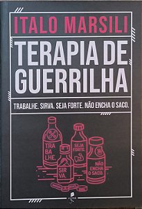 Terapia de Guerrilha - Italo Marsili