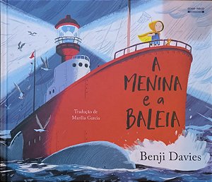 ​​​​​​​A menina e a baleia - Benji Davies