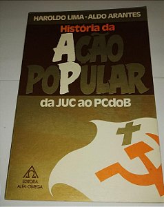 História da ação popular da JUC ao PCdoB