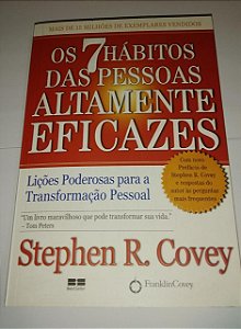 Os 7 hábitos das pessoas altamente eficazes - Stephen R. Covey