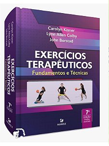 Exercícios Terapêuticos - Carolyn Kisner - Fundamentos e Técnicas