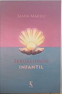 Sexualidade Infantil - Samia Marsili