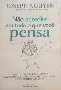 Não acredite em tudo o que você pensa - Joseph Nguyen