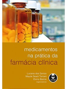 Medicamentos na Prática da Farmácia Clínica - Luciana dos Santos