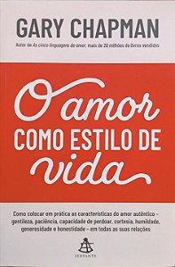 ​​​​​​​O Amor como Estilo de Vida - Gary Chapman