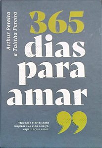 365 Dias para Amar - Arthur Pereira e Talitha Pereira