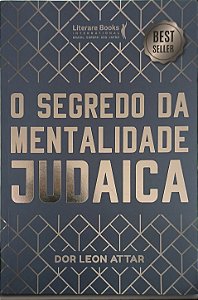 O Segredo da Mentalidade Judaica - Dor Leon Attar
