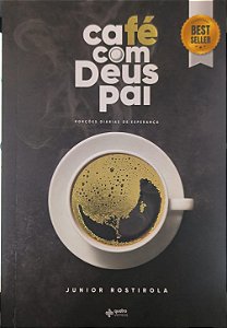Café com Deus Pai - Junior Rostirola