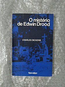 O Mistério de Edwin Drood - Charles Dickens