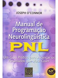 Manual de programacao neurolinguistica pnl - Joseph Oconnor