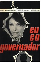 Eu e o Governador - Adelaide Carraro