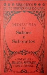 Indústria de Sabões e Sabonetes - Bertrand Lisboa (aprox 1920)
