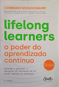​​​​​​​Lifelong Learners – O Poder do Aprendizado Contínuo - Conrado Schlochauer