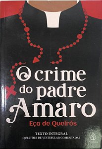 O Crime do Padre Amaro - Eça de Queirós