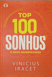 Top 100 Sonhos e Seus Significados -  Vinicius Iracet