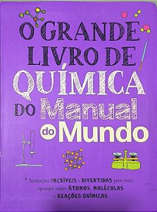 ​​​​​​​O Grande Livro de Química do Manual do Mundo - Mari Fulfaro e Ibere Thenorio