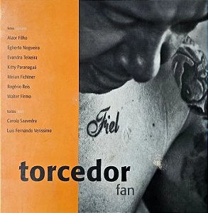 Torcedor fan - Luis Fernando Verissimo e Carola Saavedra - Fiel