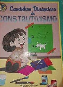 kit Caminhos Dinâmicos do Construtivismo - 5 volumes - Wanda Andrade da Silva Fornazieri