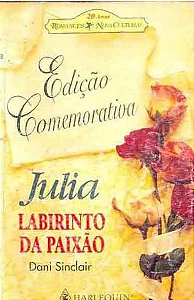 Julia labirinto da Paixão - Edição Comemorativa - Romances Nova Cultural
