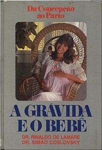 A Grávida e o Bebê Rinaldo de Lamare - 2 edição