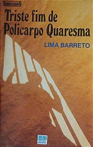Travessias: Triste Fim de Policarpo Quaresma - Lima Barreto (marcas)