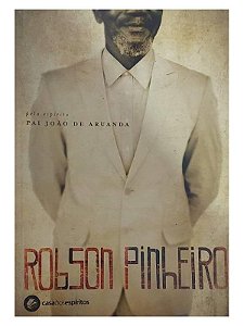 Sabedoria de Preto Velho - Robson Pinheiro