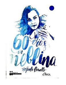 60 Dias de Neblina - Rafaela Carvalho