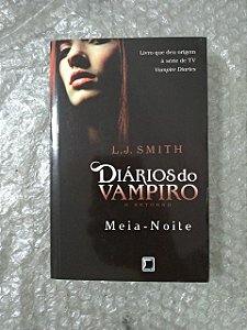 Diários do Vampiro: Meia-Noite - L. J. Smith