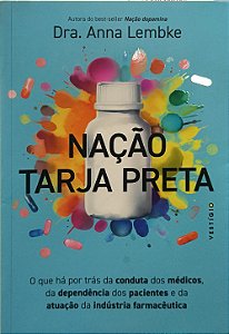 Nação Tarja Preta - Dra. Anna Lembke