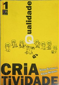 Qualidade da Criatividade - Volume 1 - Victor Mirshawka,  Victor Mirshawka Jr