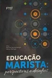 Educação Marista: Perspetivas e Desafios - Marcelo Bonhemberger