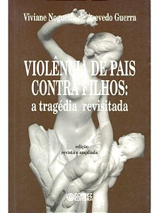 Violência de pais contra filhos - Viviane Nogueira de Azevedo Guerra (marcas)
