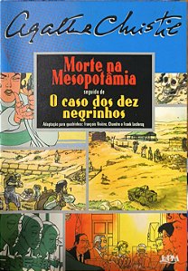 ​​​​​​​Morte na Mesopotâmia seguido de : O caso dos dez negrinhos - Agatha Christie HQs