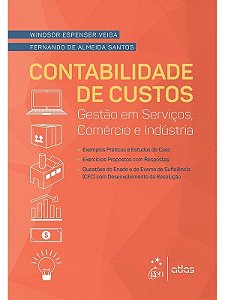 Contabilidade de Custos - Gestão em Serviços, Comércio e Indústria - Windsur Espenser Veiga