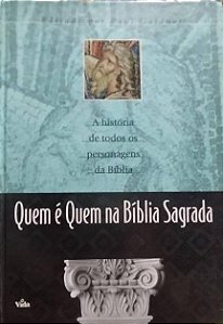 Quem é Quem na Bíblia Sagrada - Paul Gardner Editor (marca)